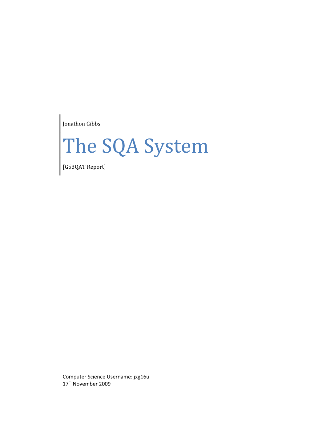 The Software Quality Assurance System