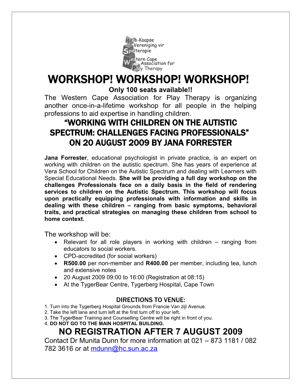 Workshop! Workshop! Workshop!