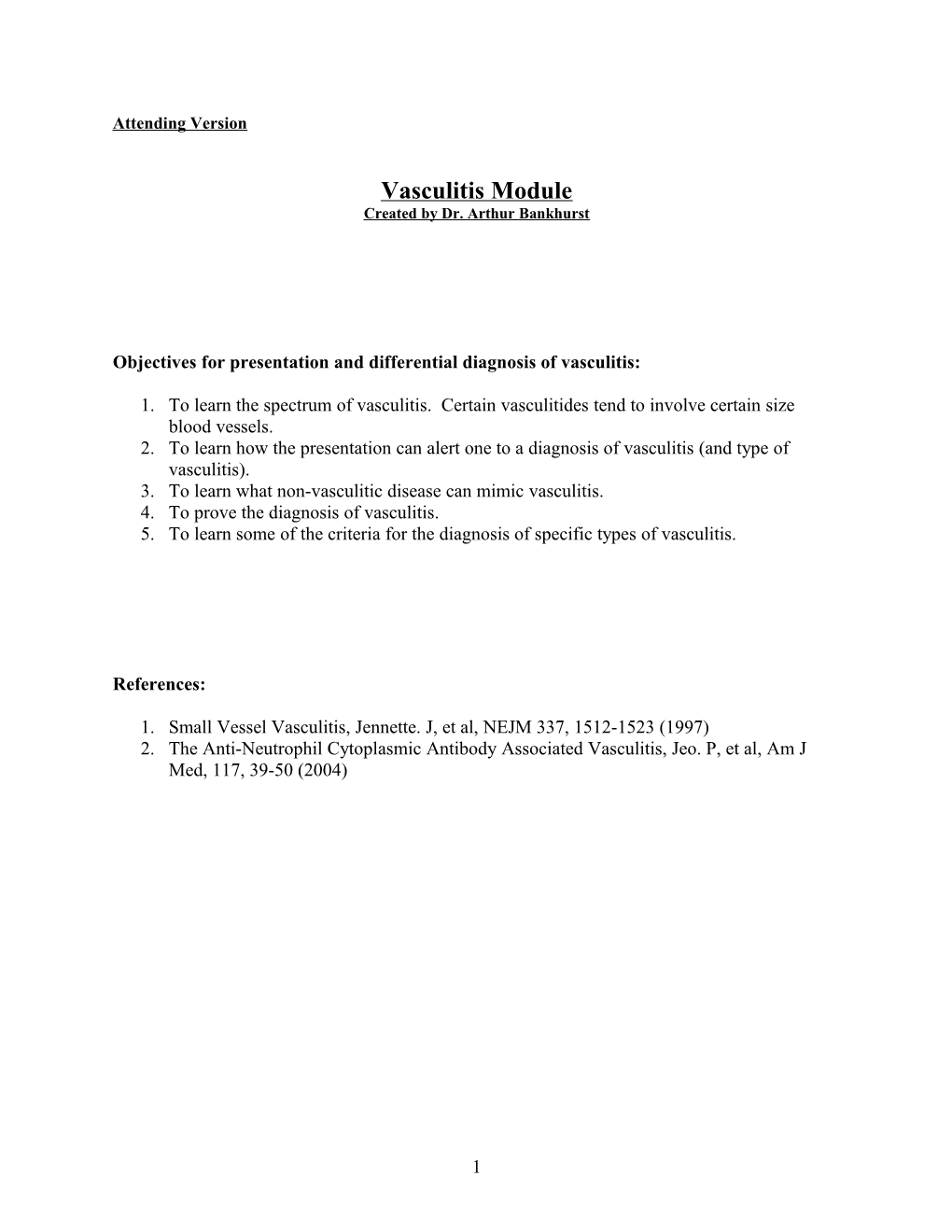 Objectives for Presentation and Differential of Vasculitis Discussion