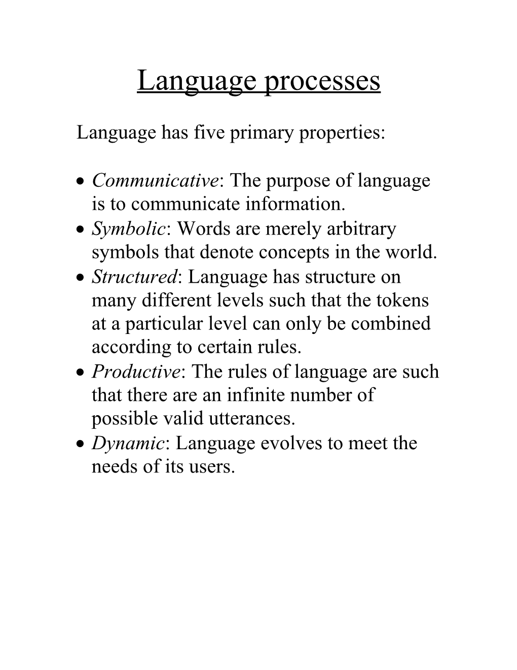 Language Has Five Primary Properties
