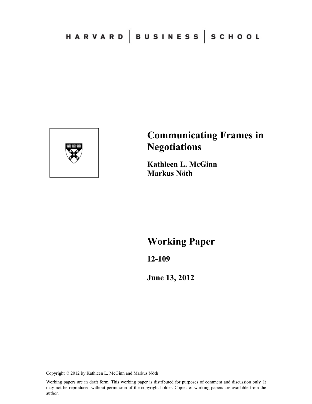 Endogenous Framing Via Communication in Negotiations