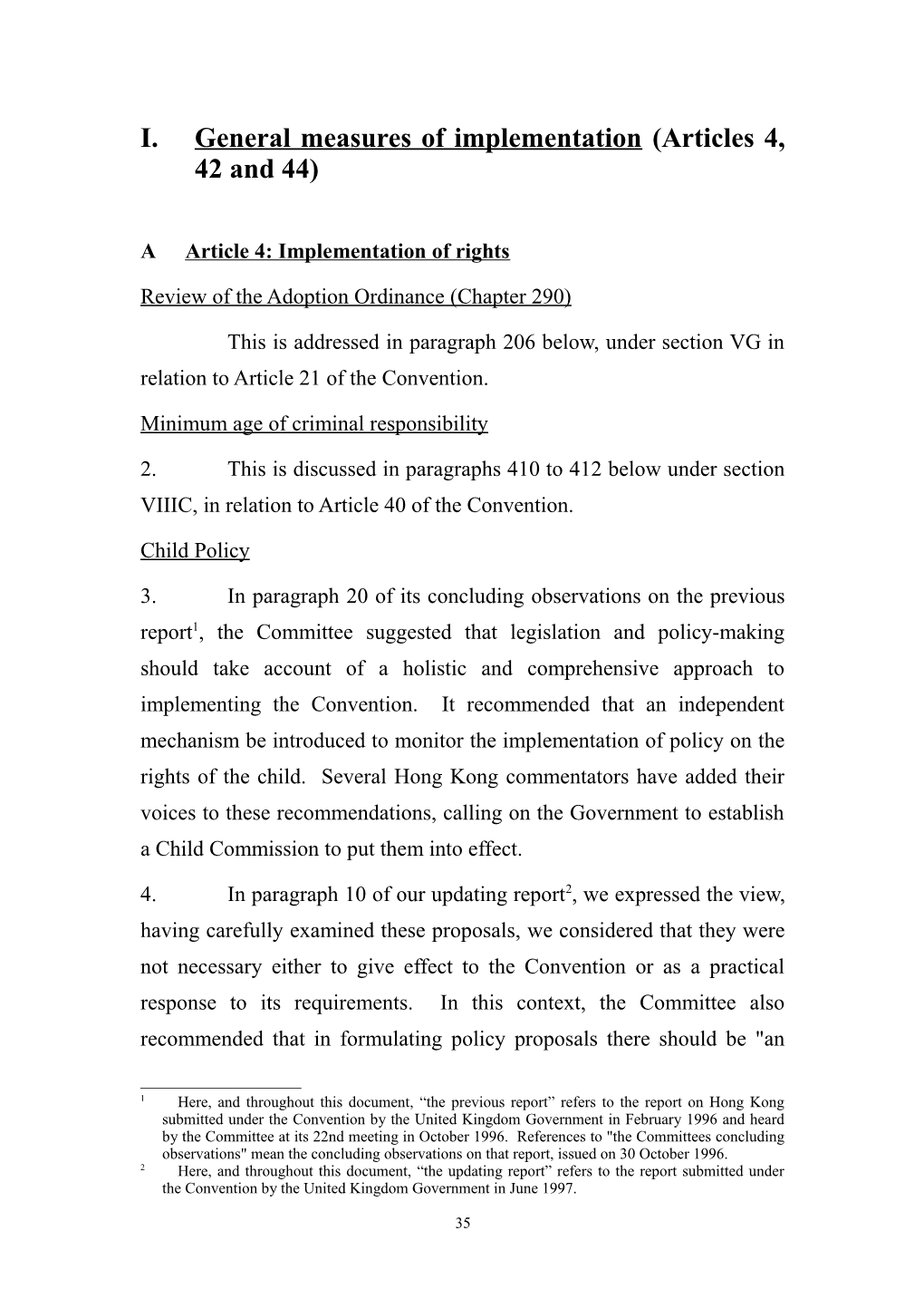 I.General Measures of Implementation (Articles 4, 42 and 44)