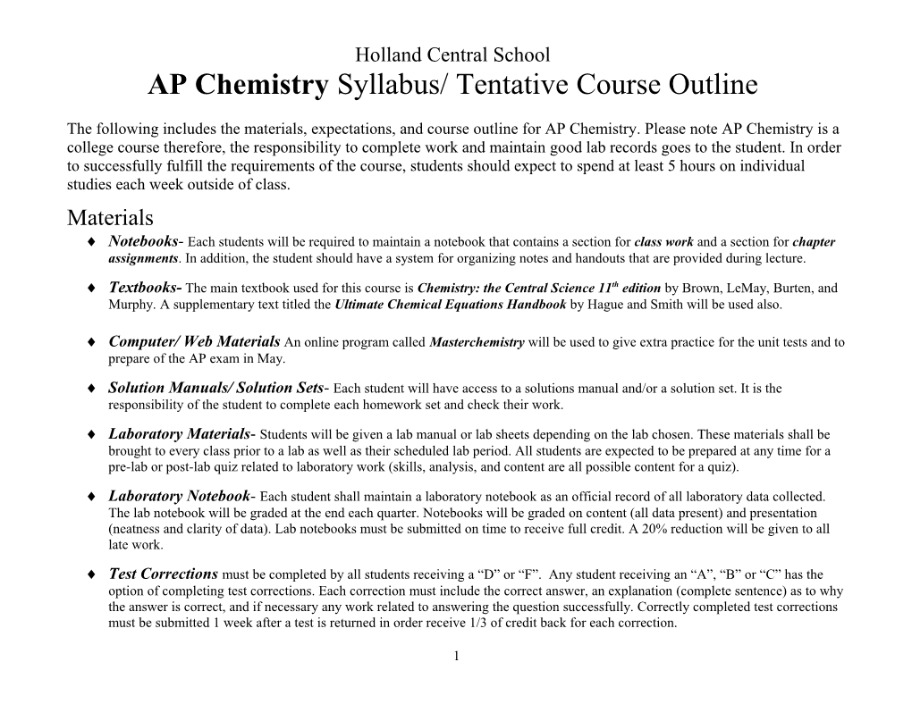 The Following Includes the Materials, Expectations, and Course Outline for AP Chemistry