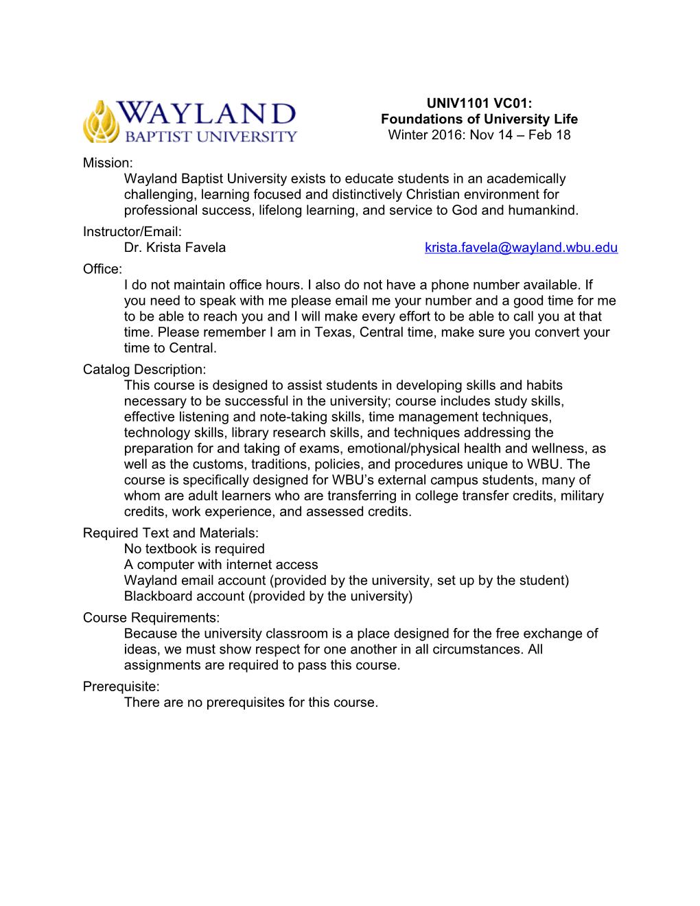 Mission: Wayland Baptist University Exists to Educate Students in an Academically Challenging