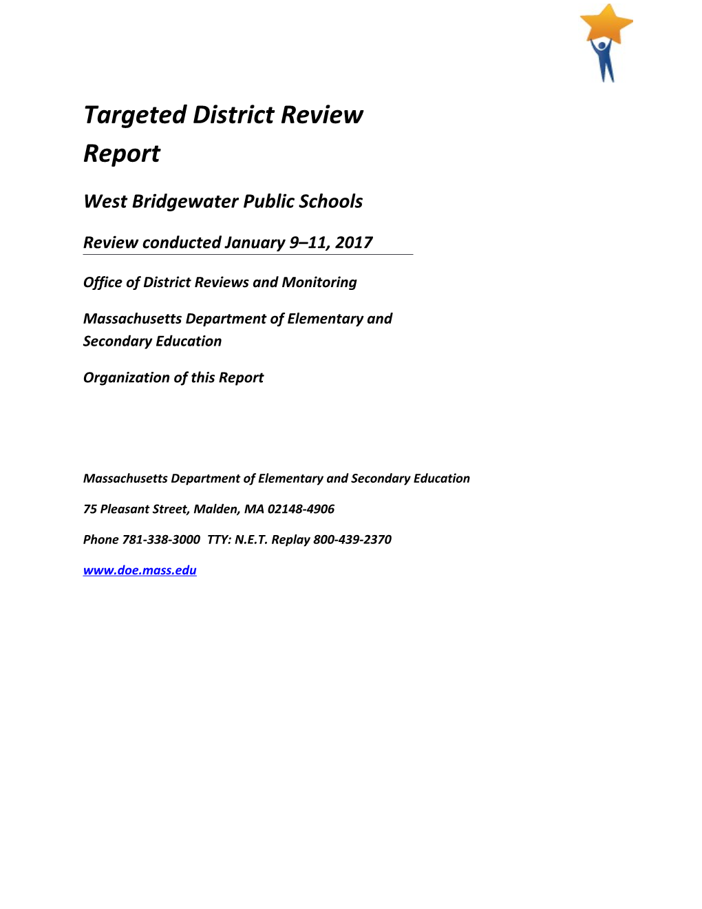 West Bridgewater District Review Report, 2017 Onsite