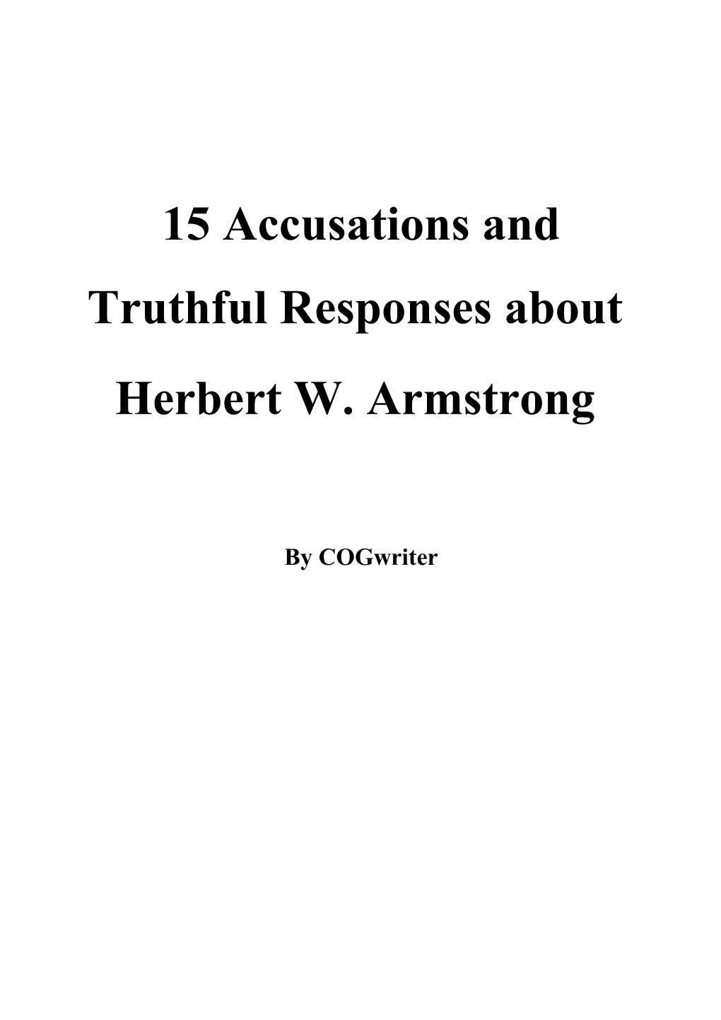 15 Accusations and Truthful Responses About