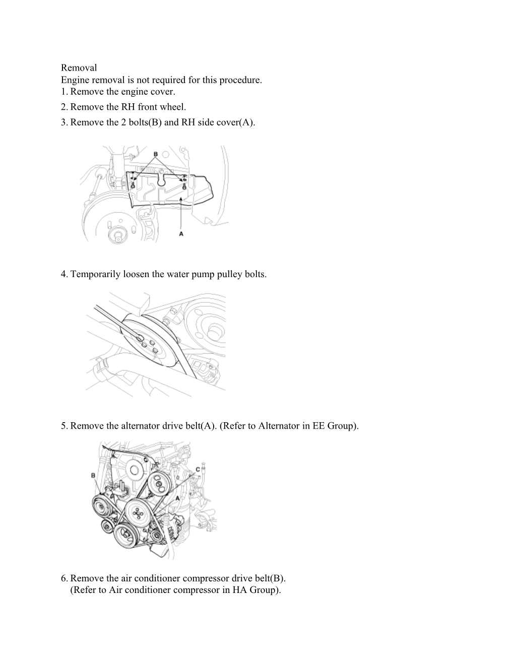 Engine Removal Is Not Required for This Procedure