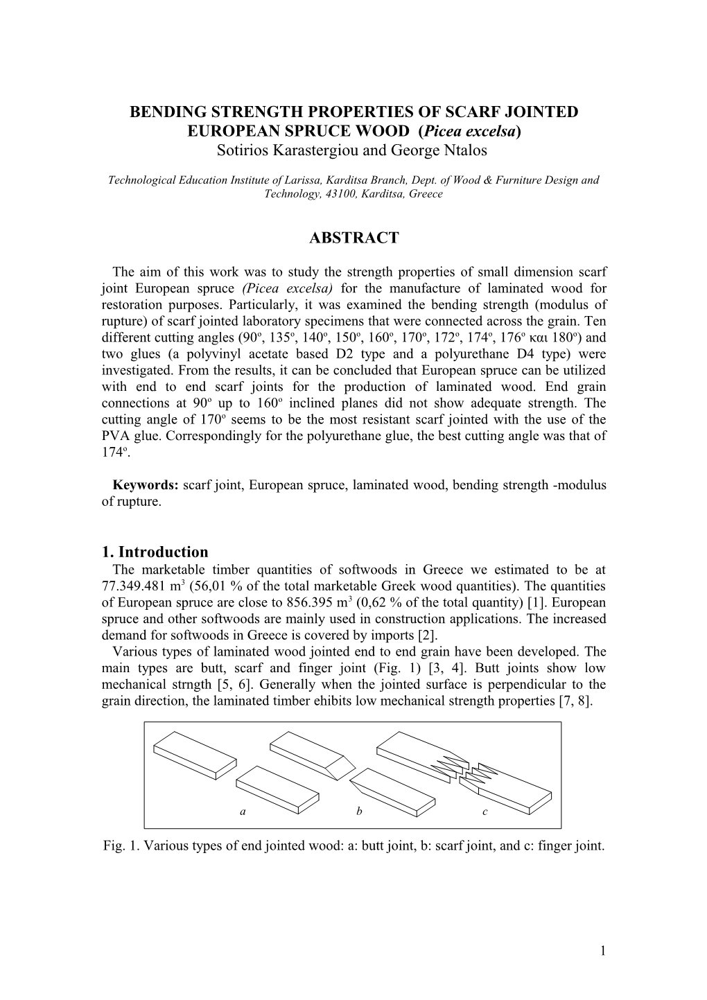 BENDING STRENGTH PROPERTIES of SCARF JOINTED EUROPEAN SPRUCE WOOD (Picea Excelsa)