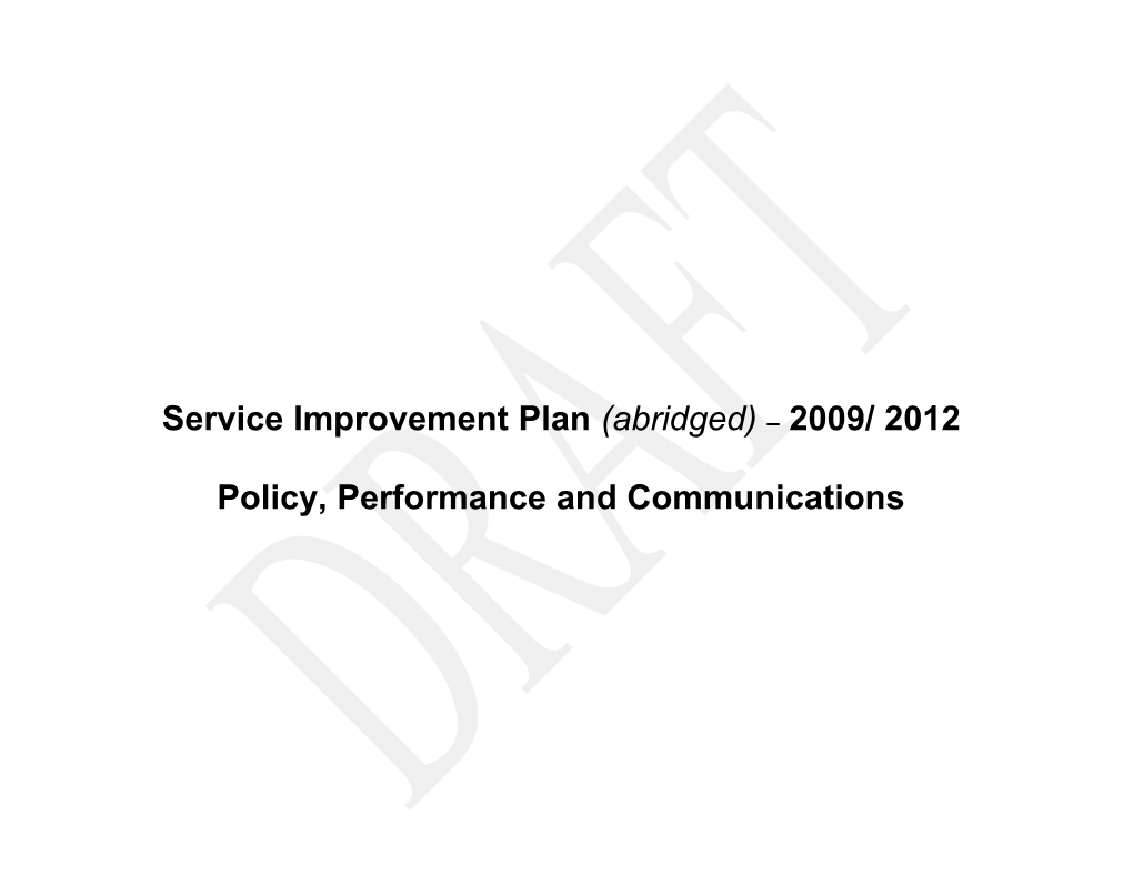 Service Improvement Plan (Abridged) 2009/ 2012