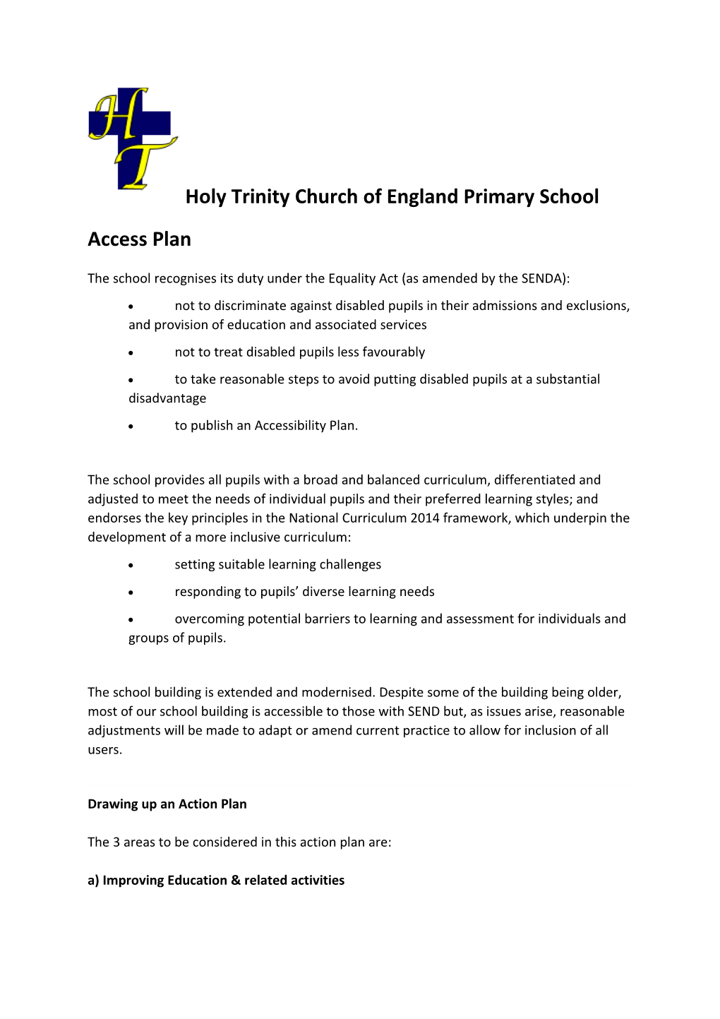 The School Recognises Its Duty Under the Equality Act (As Amended by the SENDA)