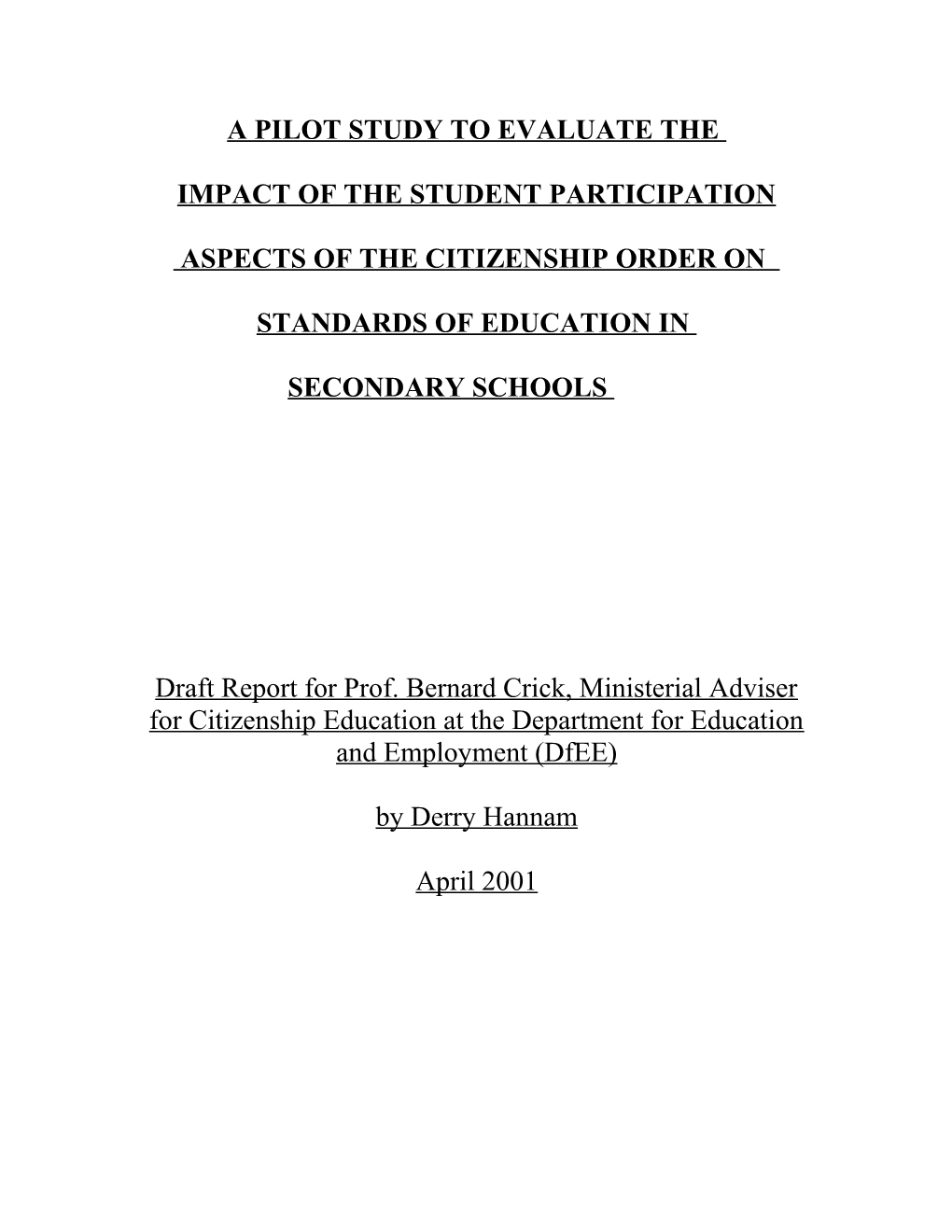 A Pilot Study to Evaluate The