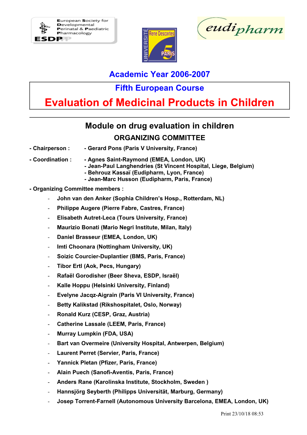 Evaluation of Medicinal Products in Children