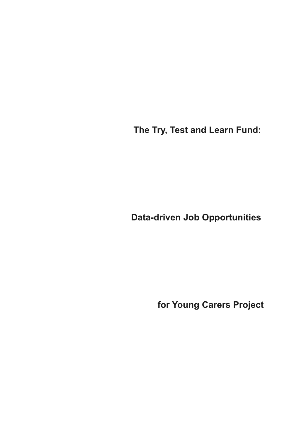 The Try, Test and Learn Fund