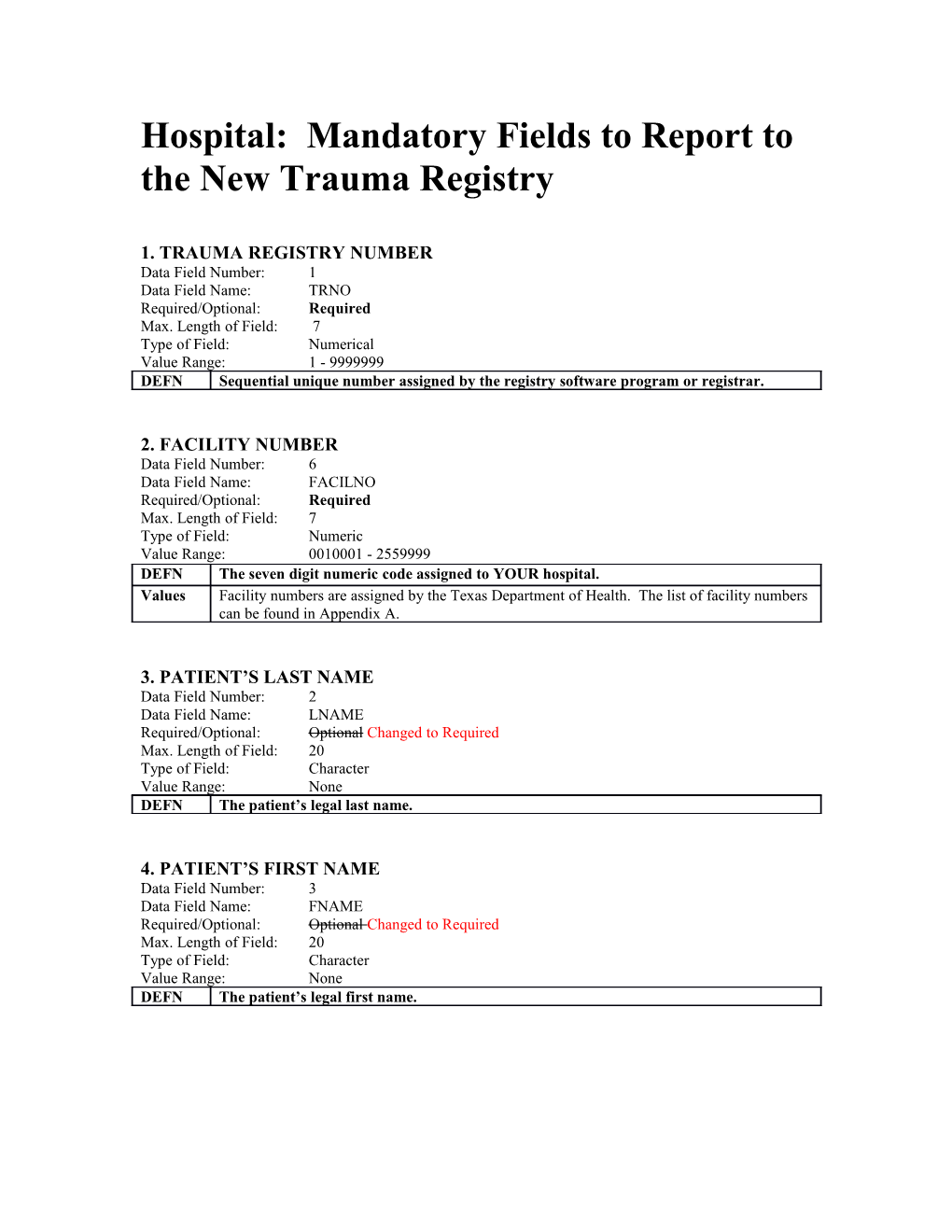 Hospital: Mandatory Fields to Report to the New Trauma Registry