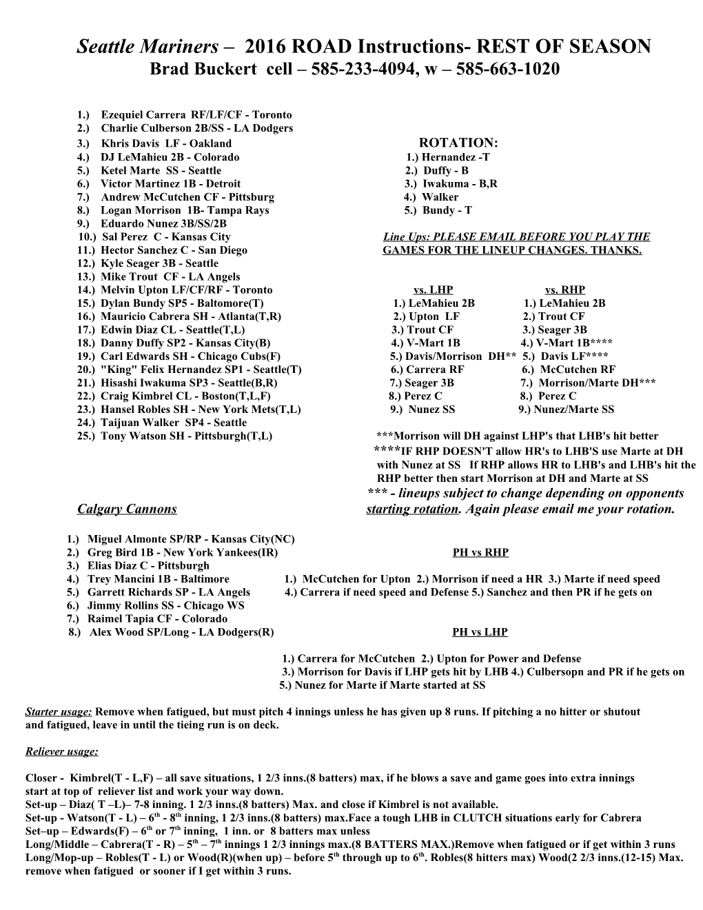 Seattle Mariners 2016 ROAD Instructions- REST of SEASON