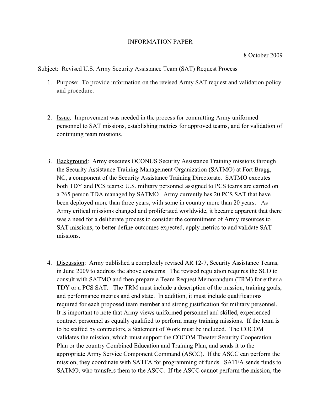 Subject: Revised U.S. Armysecurity Assistance Team (SAT) Request Process