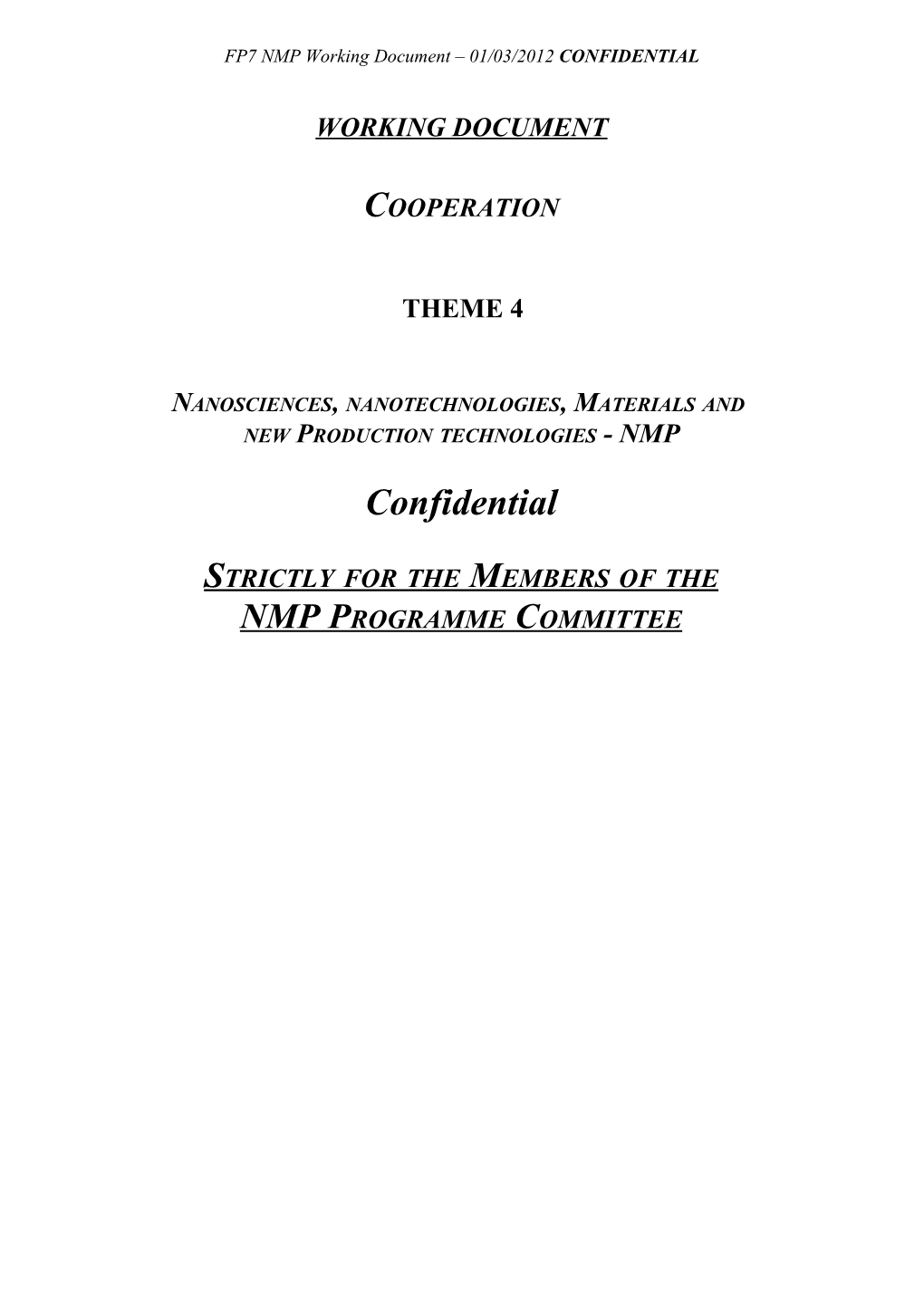 FP7 NMP Working Document 01/03/2012 CONFIDENTIAL