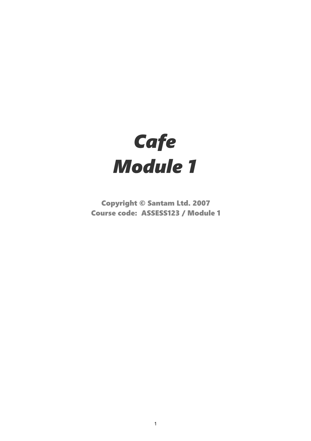 Course Code: ASSESS123 / Module 1