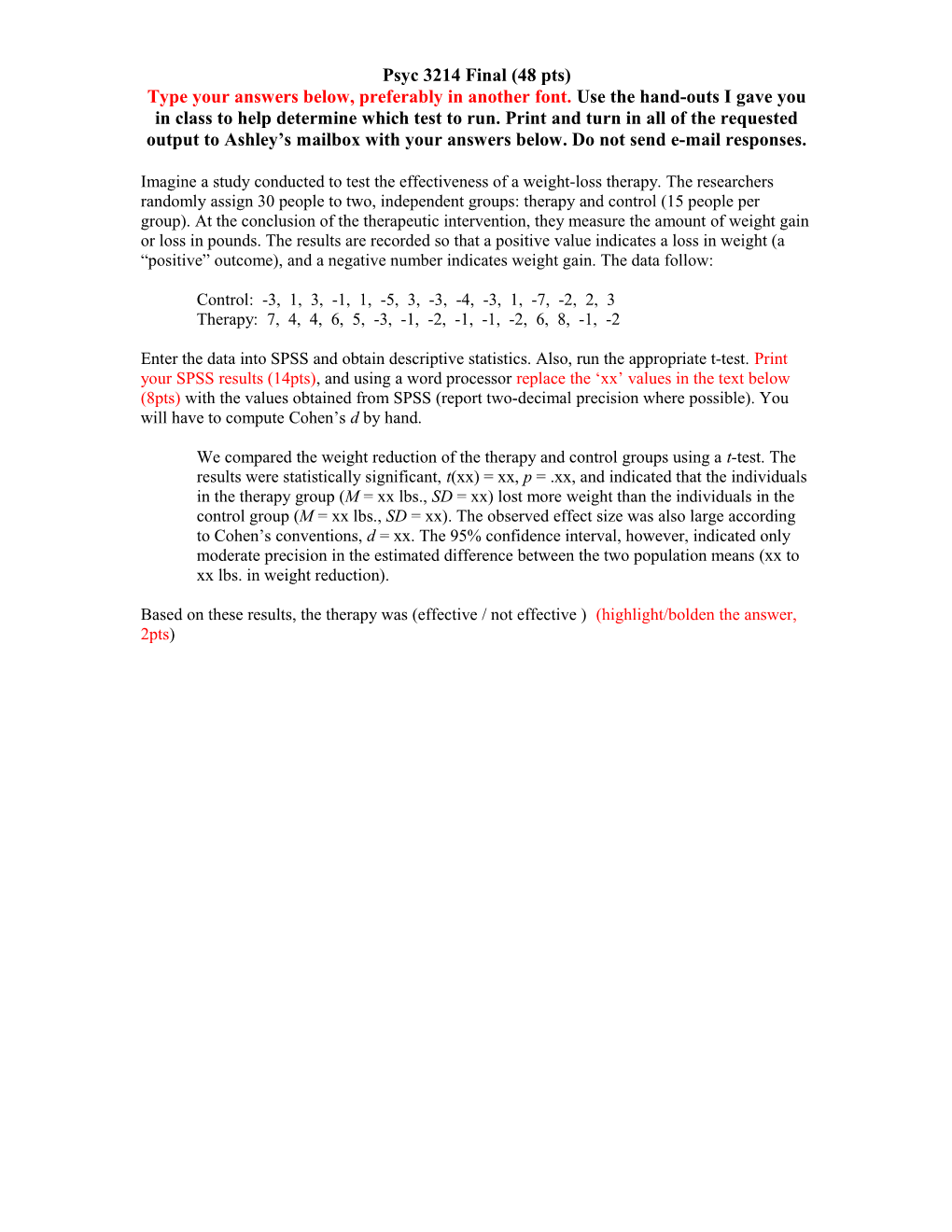 We Compared the Weight Reduction of the Therapy and Control Groups Using an Independent