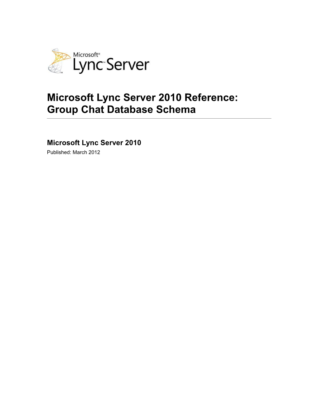 Microsoft Lync Server 2010 Reference: Group Chat Database Schema