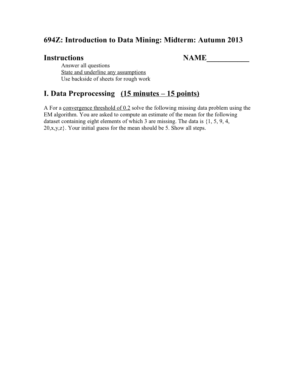 694Z:Introduction to Data Mining: Midterm: Autumn 2013