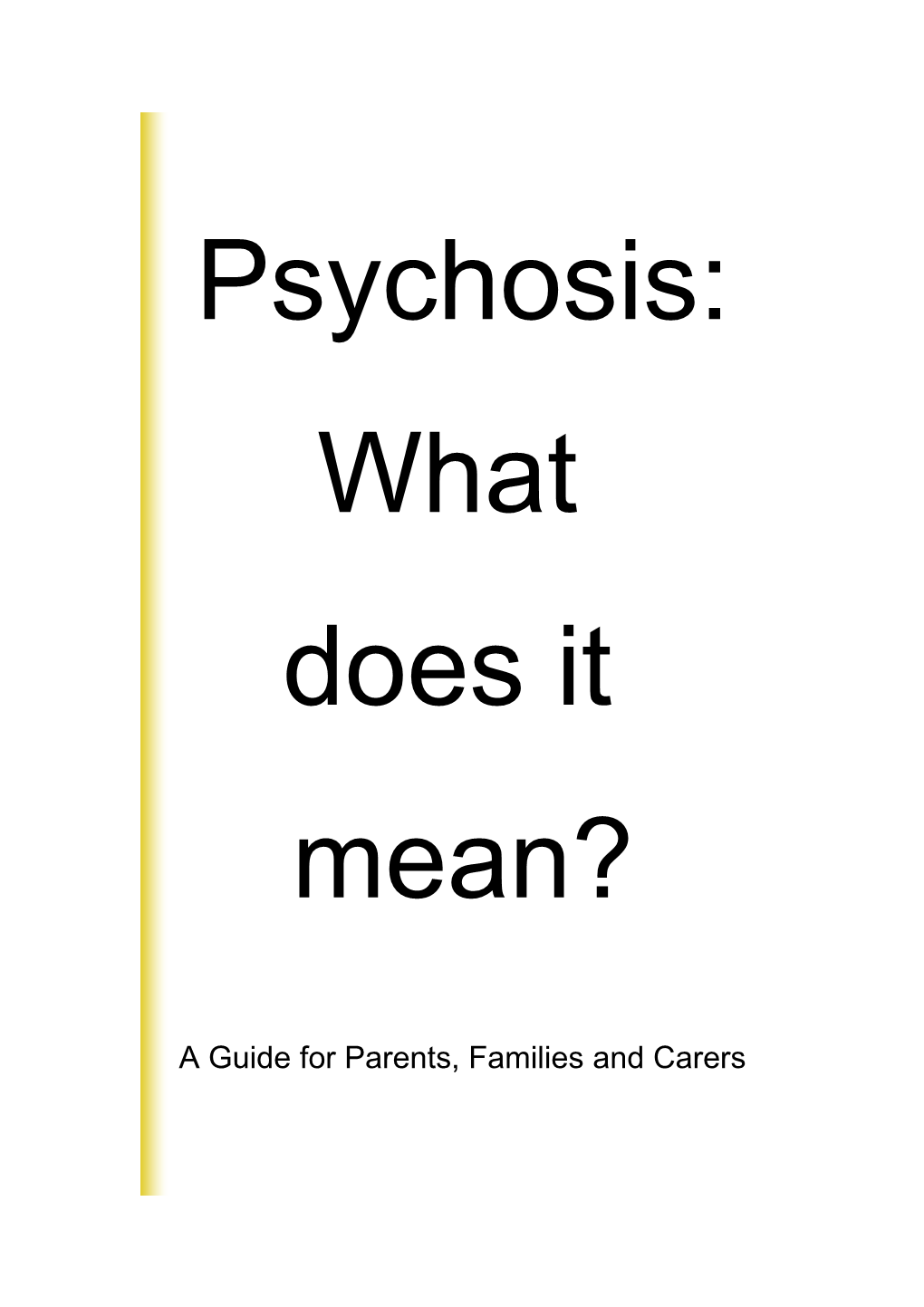 A Guide for Parents, Families and Carers