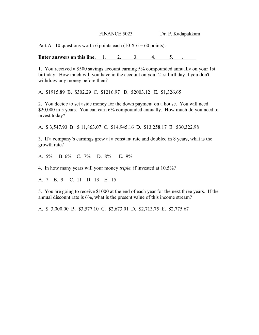 Part A. 10 Questions Worth 6 Points Each (10 X 6 = 60 Points)