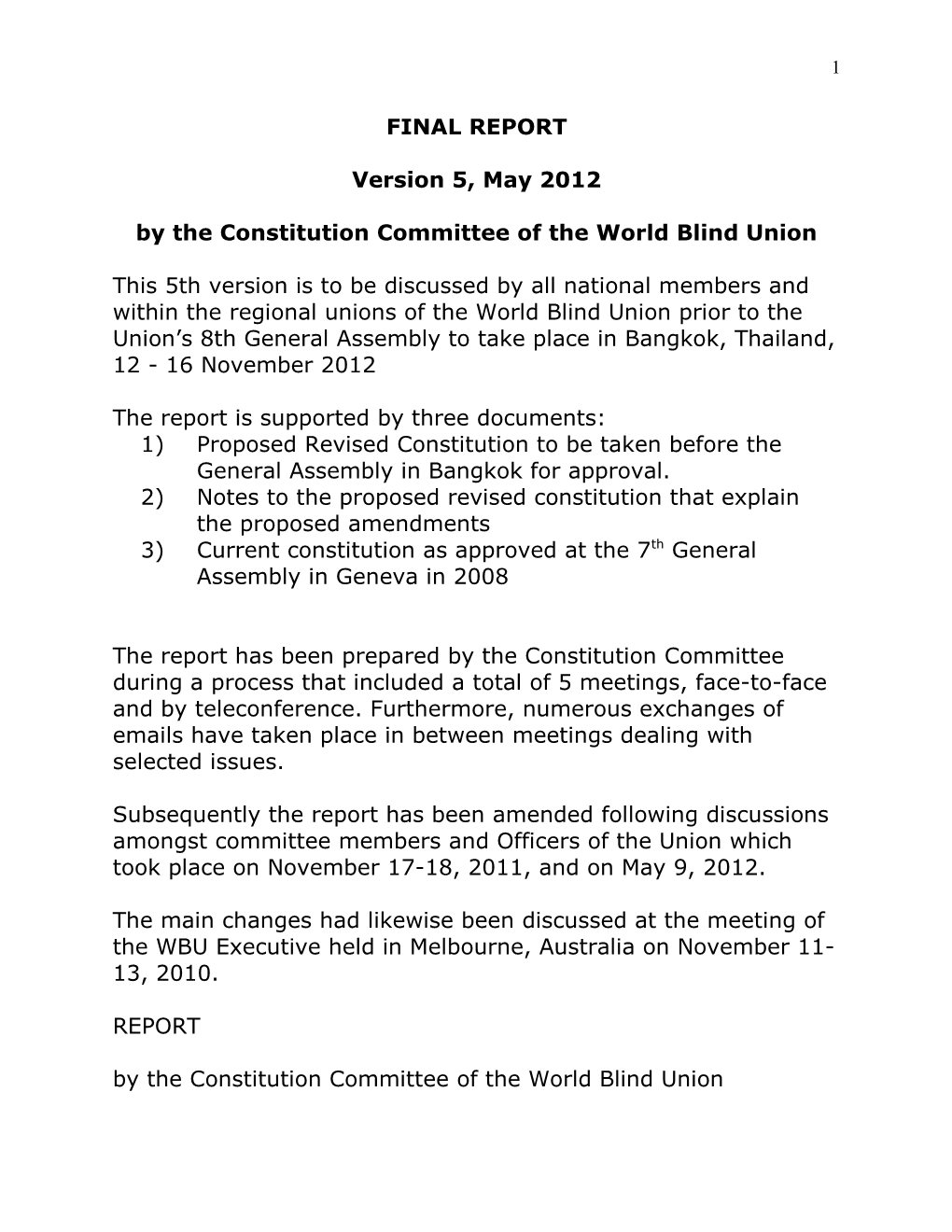 By the Constitution Committee of the World Blind Union