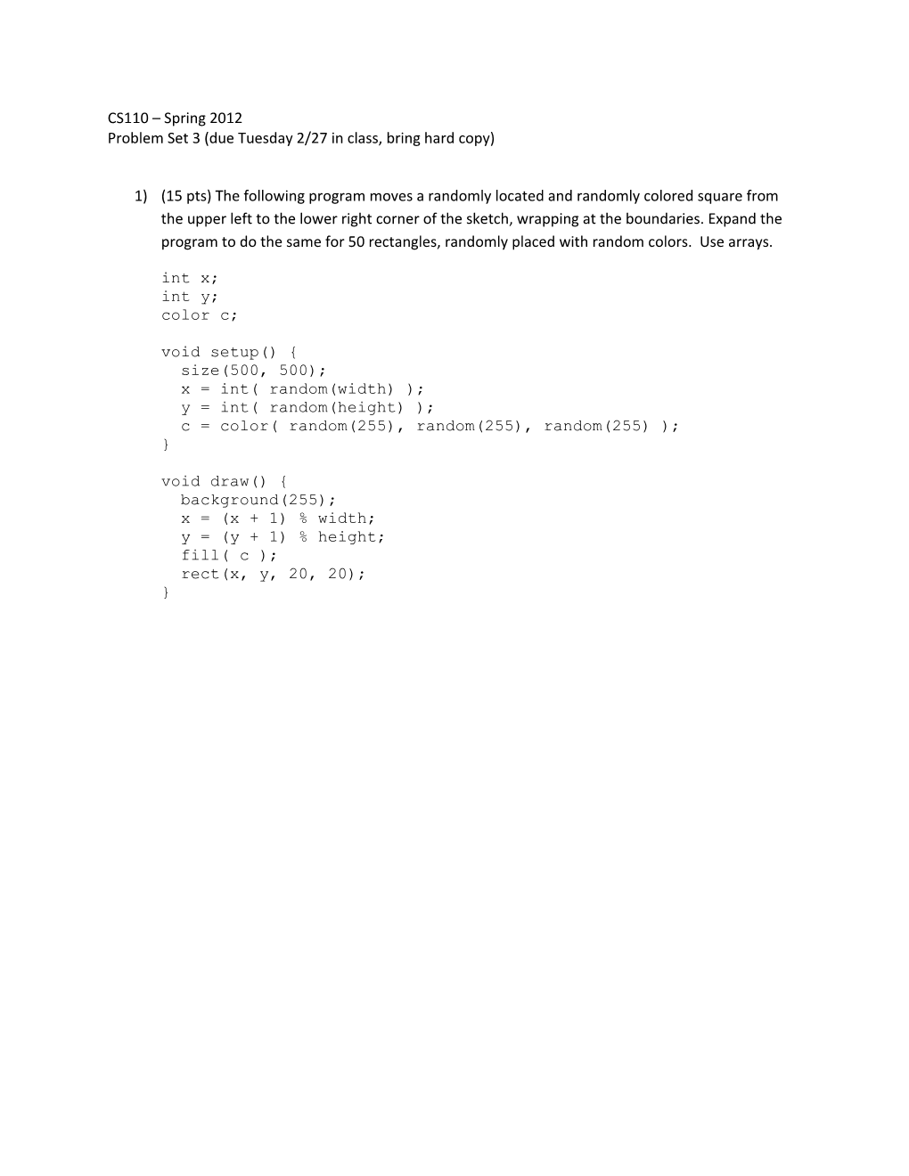 Problem Set 3 (Due Tuesday 2/27 in Class, Bring Hard Copy)