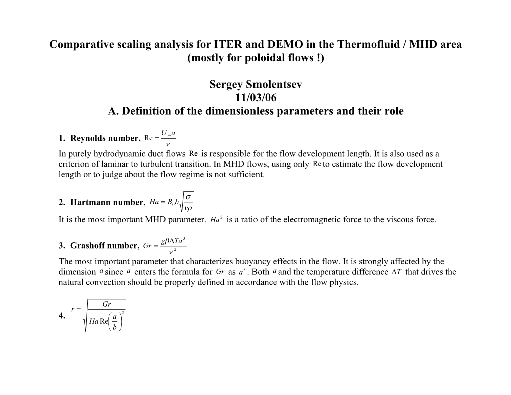 Basic Dimensionless MHD/Heat Transfer Parameters in the Poloidal Flow for ITER and DEMO