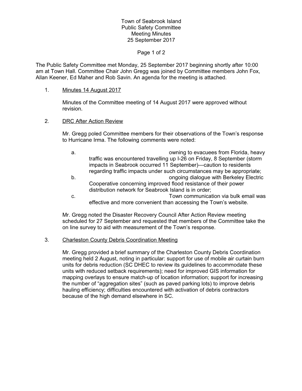 The Public Safety Committee Met Tuesday, 10 December 2013 Beginning Shortly After 10:00