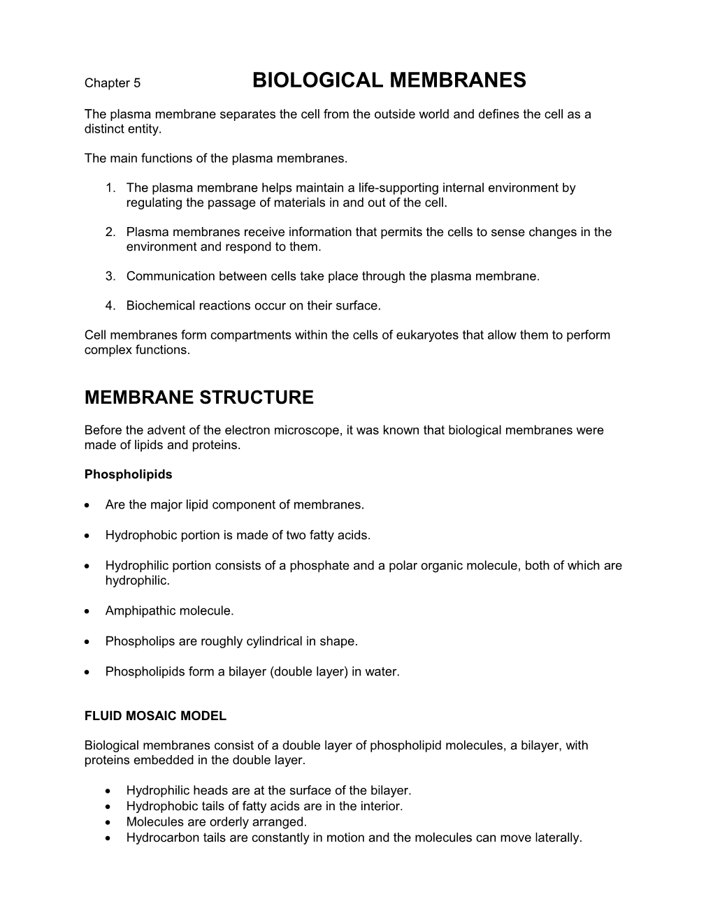 The Main Functions of the Plasma Membranes