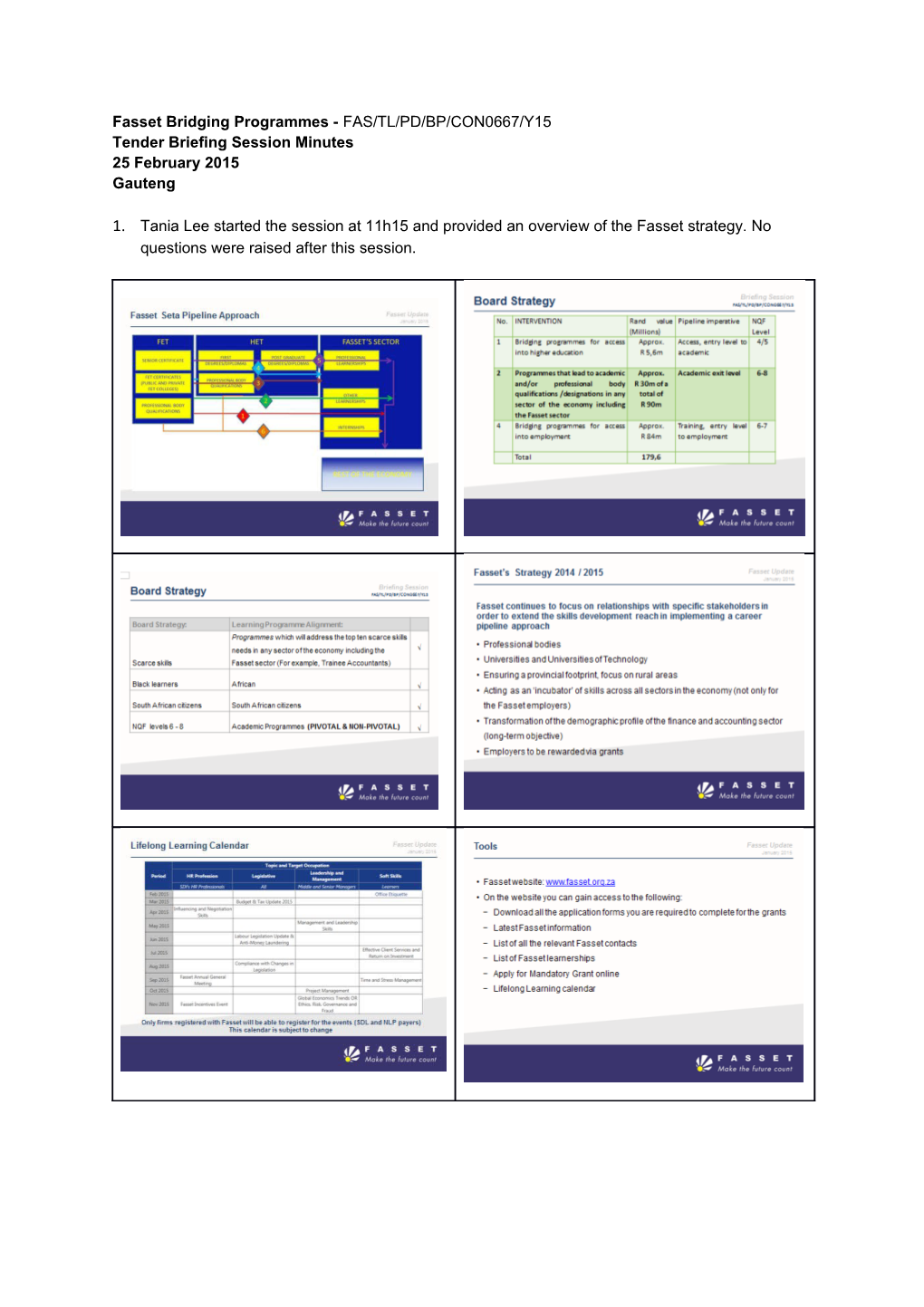 Fasset Bridging Programmes -FAS/TL/PD/BP/CON0667/Y15