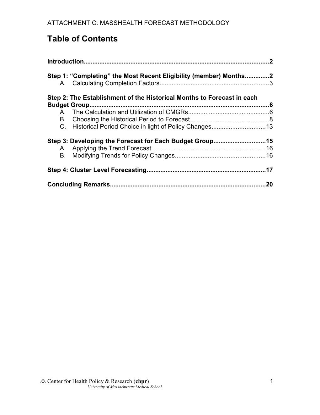 Current Stepwise Methodology in Measuring Effectiveness of Modified Caseload Methodology