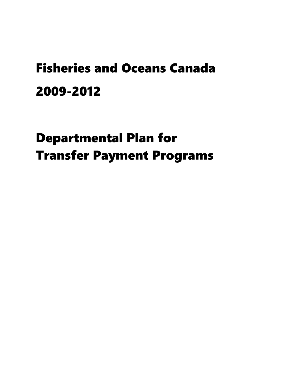 This Document Sets out in Table Form the Styles Used in DFO S 2009 RPP