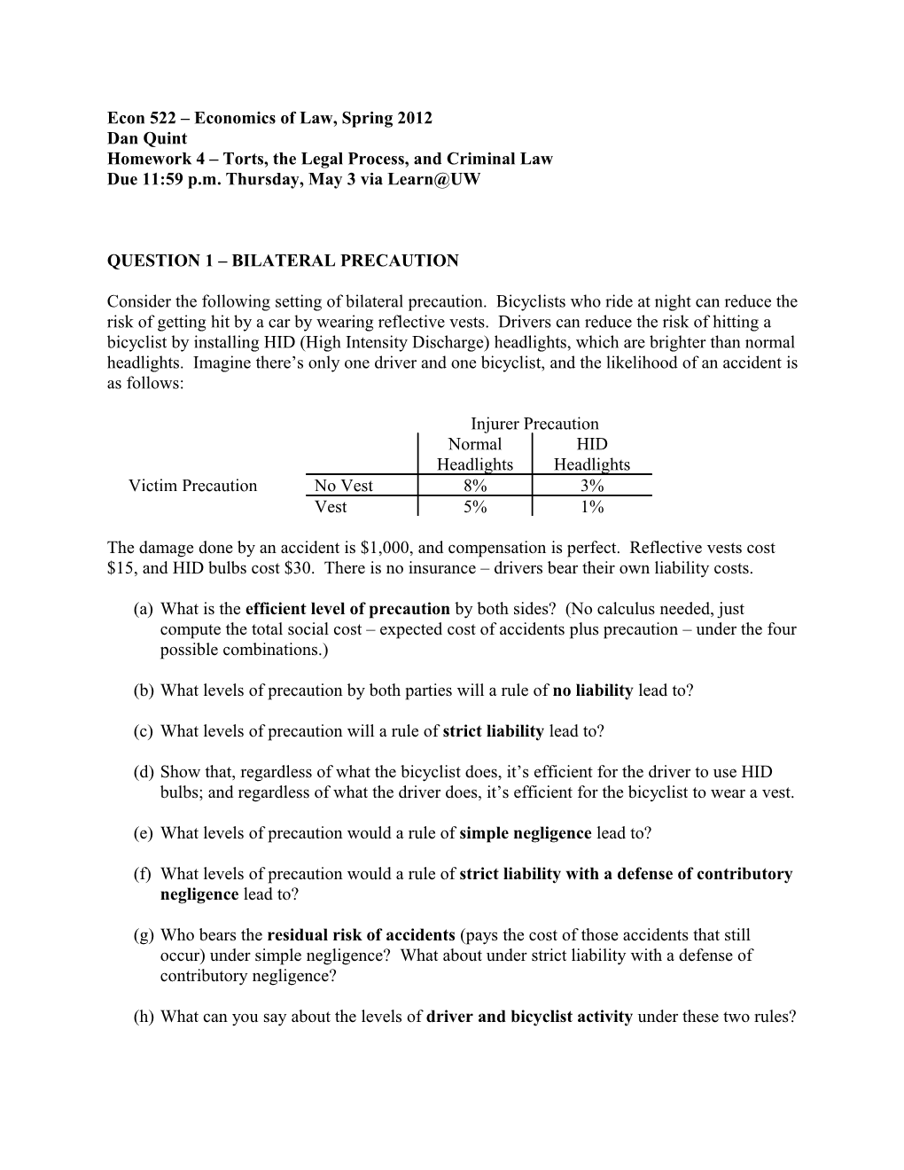 Homework 4 Torts, the Legal Process, and Criminal Law