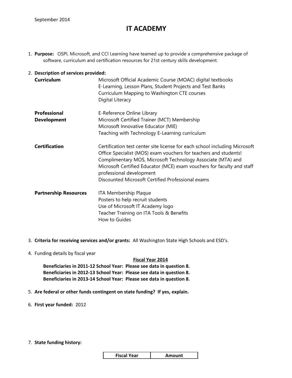 Beneficiaries in 2011-12 School Year: Please See Data in Question 8