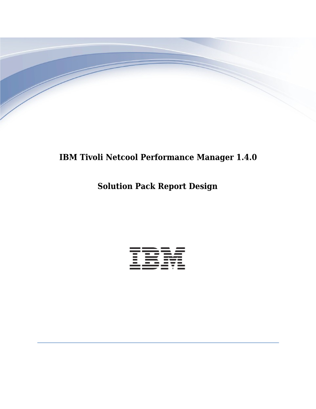 IBM Tivoli Netcool Performance Manager 1.4.0