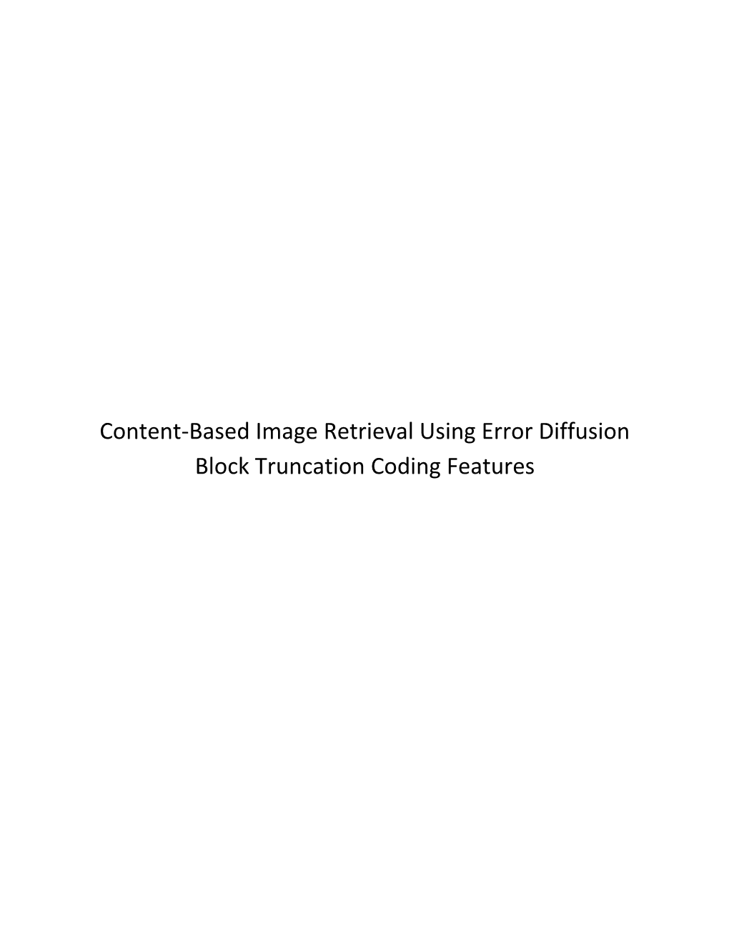 Content-Based Image Retrieval Using Error Diffusion Block Truncation Coding Features
