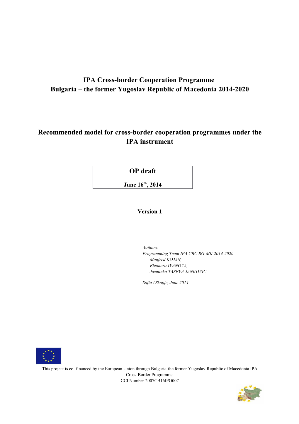 IPA II CBC Programme BG-MK 2014-2020OP Draft 16.06.2014