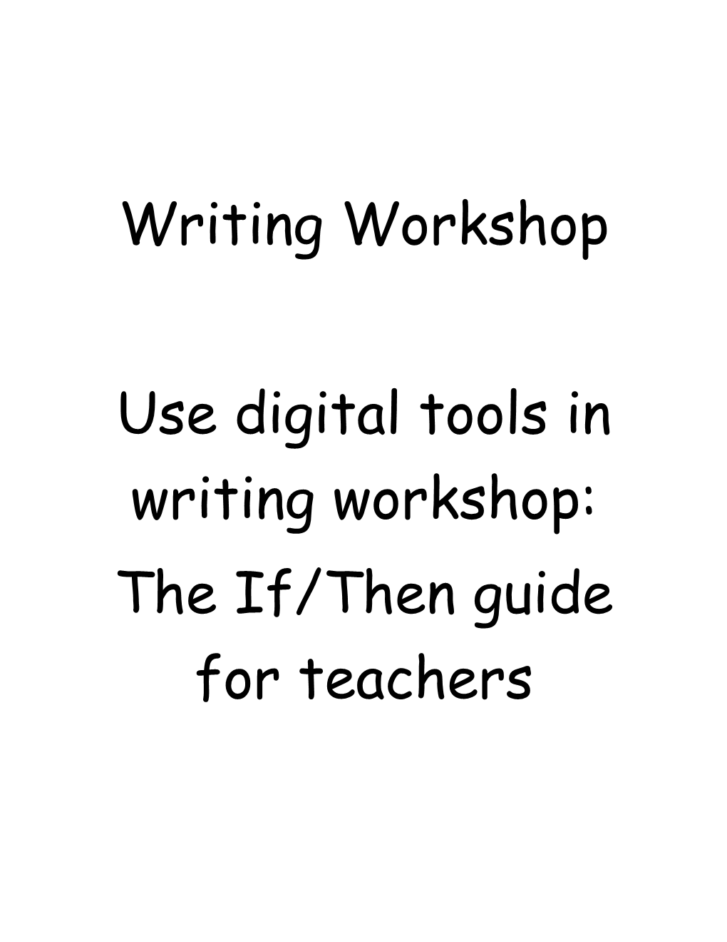 If You Want to Learn More About Writing Workshop