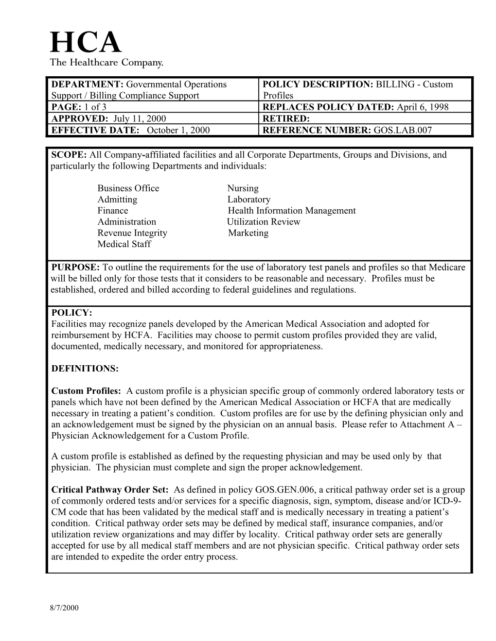 Custom Profiles: a Custom Profile Is a Physician Specific Group of Commonly Ordered Laboratory