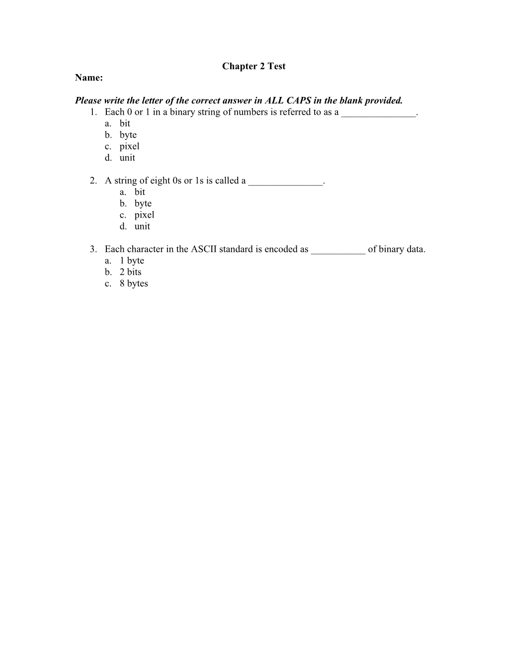 Please Write the Letter of the Correct Answer in ALL CAPS in the Blank Provided
