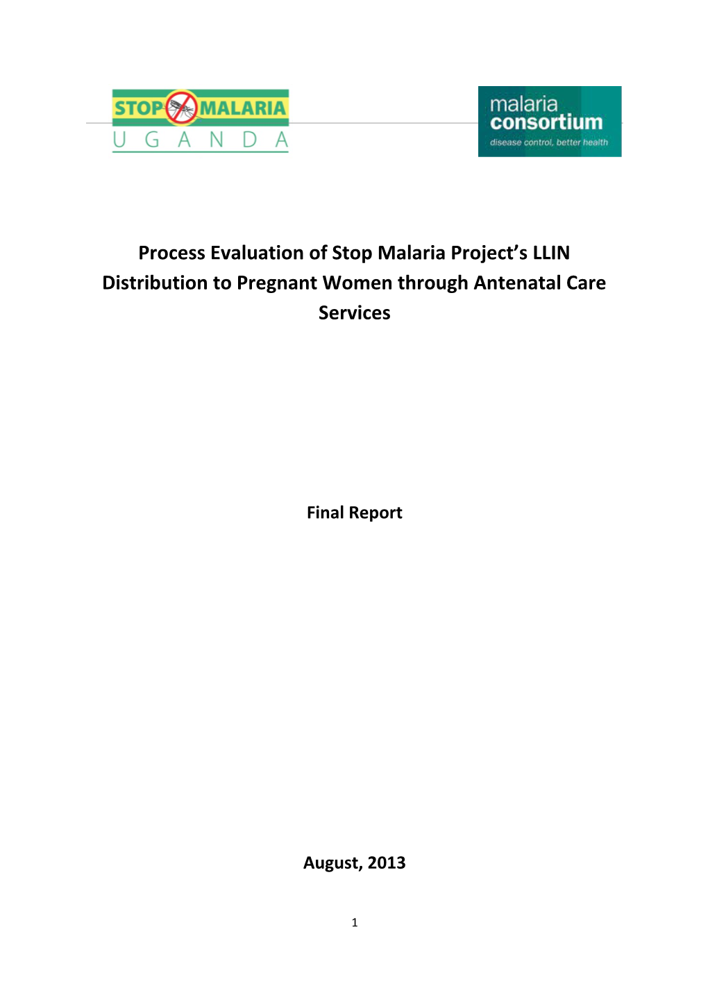 Process Evaluation of Stop Malaria Project S LLIN Distribution to Pregnant Women