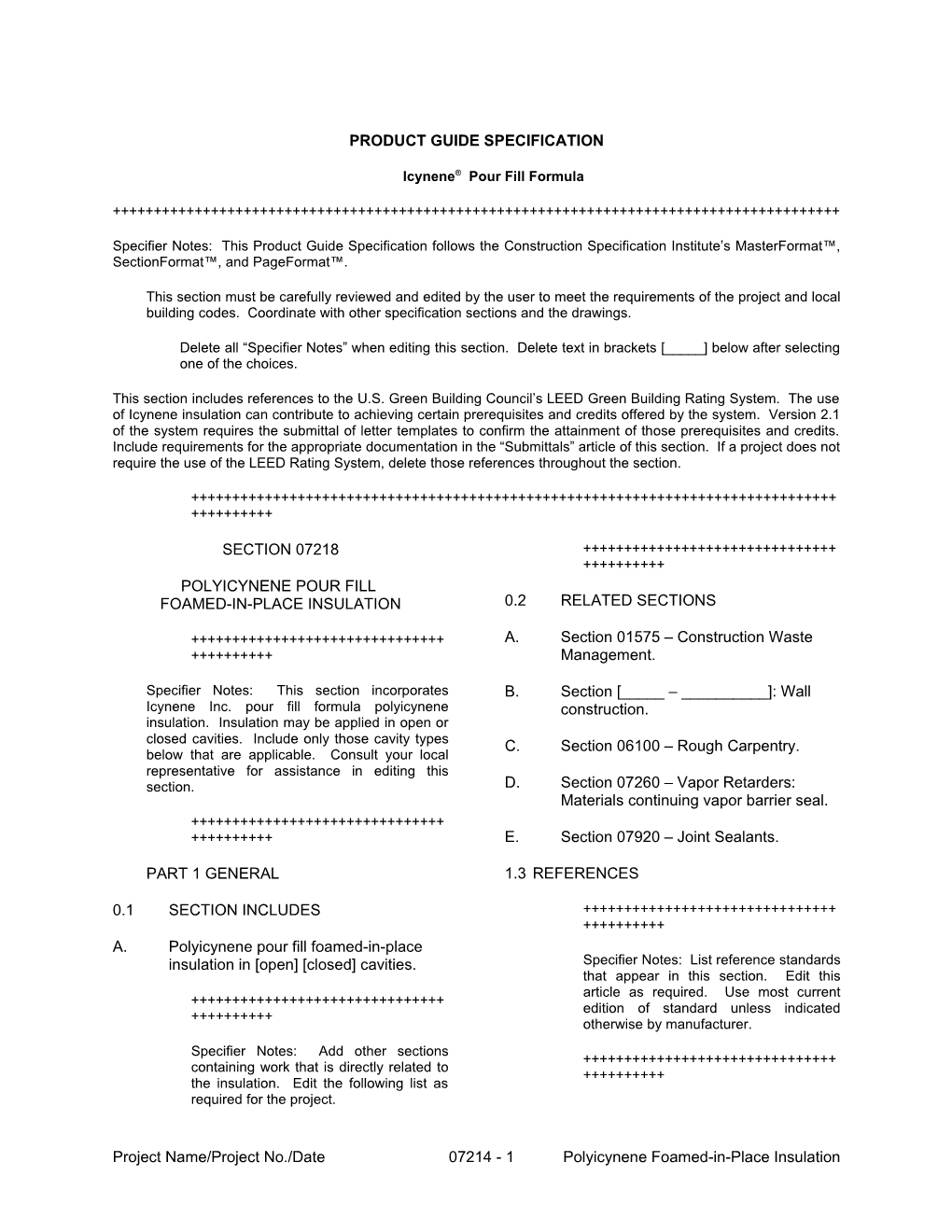 Section 07214 - Polyicynene Pour Fill Foamed-In-Place Insulation