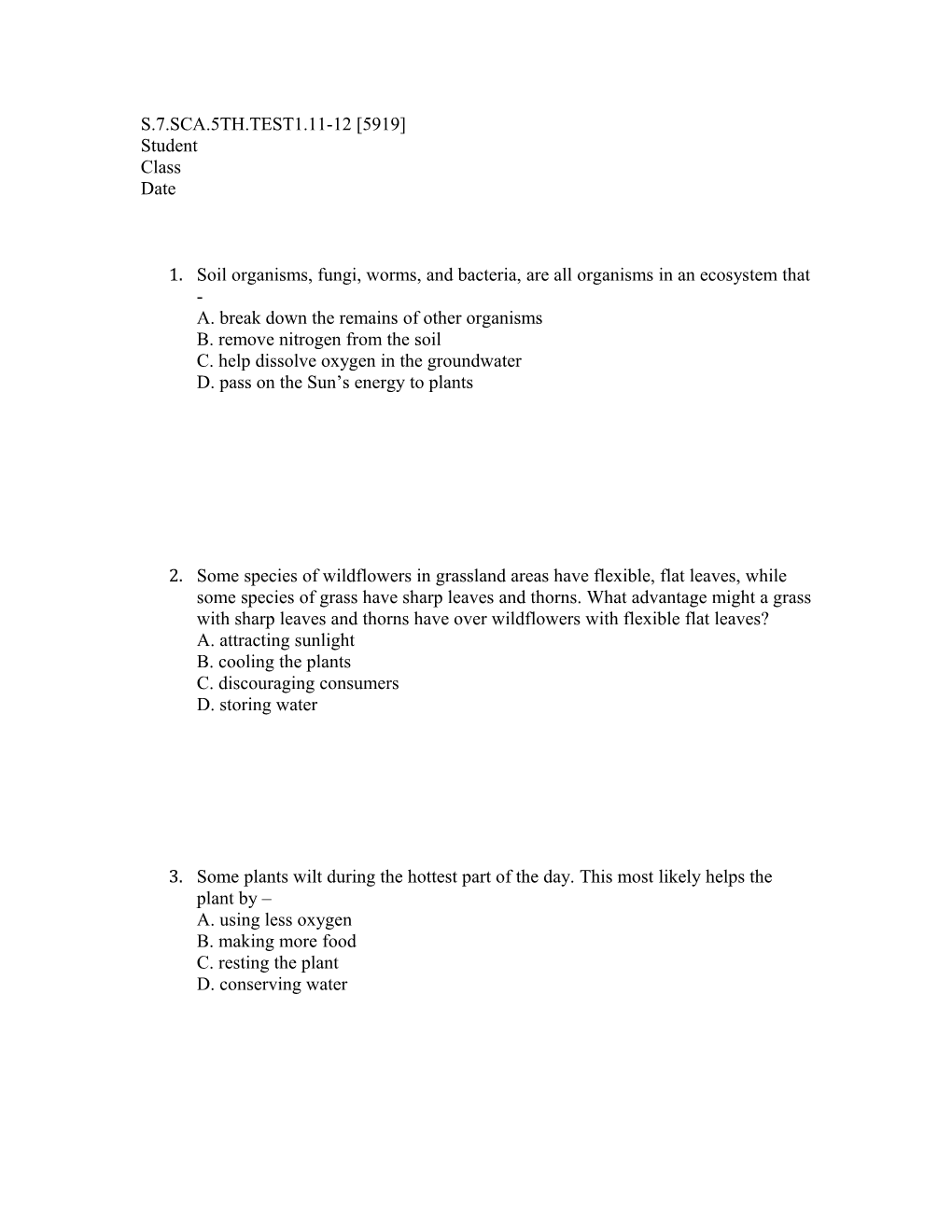 A. Break Down the Remains of Other Organisms