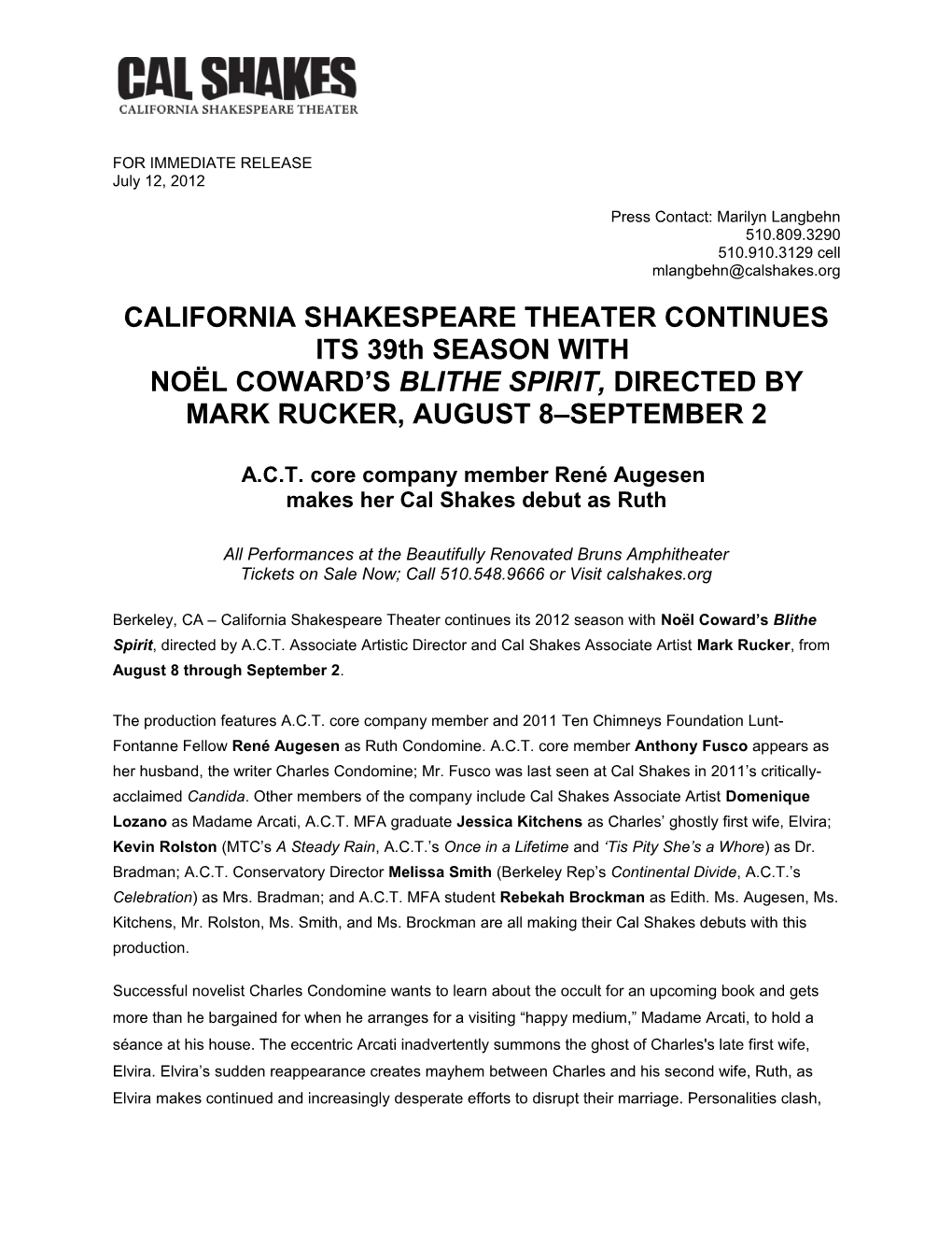 CALIFORNIA SHAKESPEARE THEATER CONTINUESITS 39Th SEASON WITH