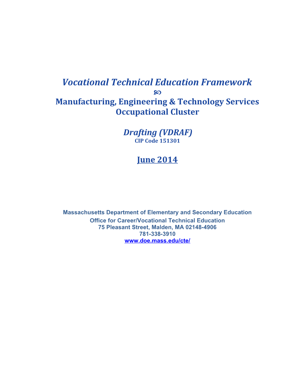 VTE Framework: Drafting