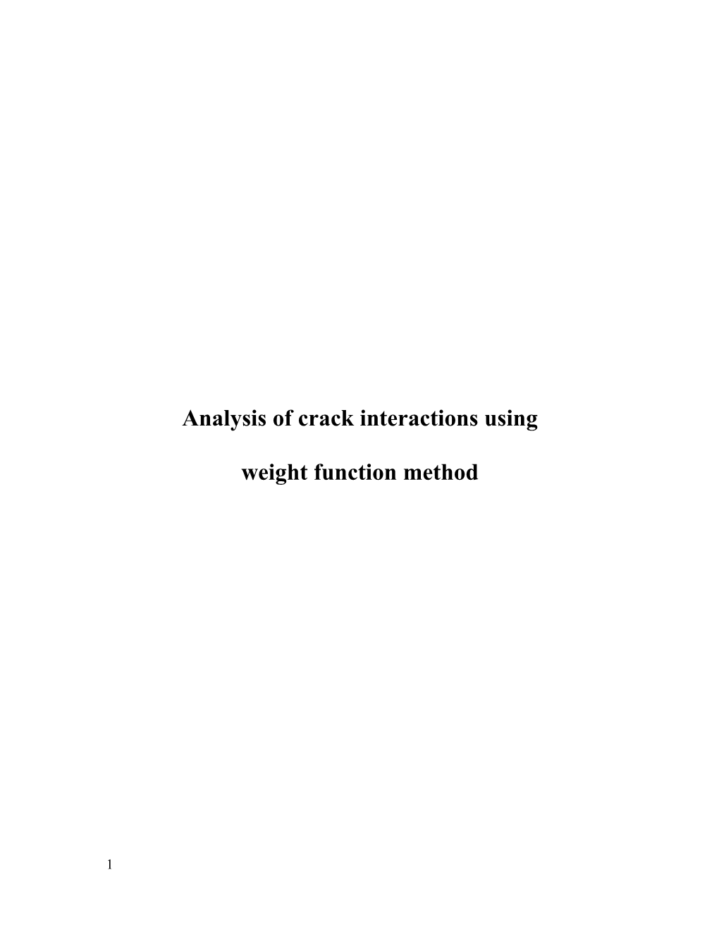 Analysis of Crack Interactions Using Weight Function Method