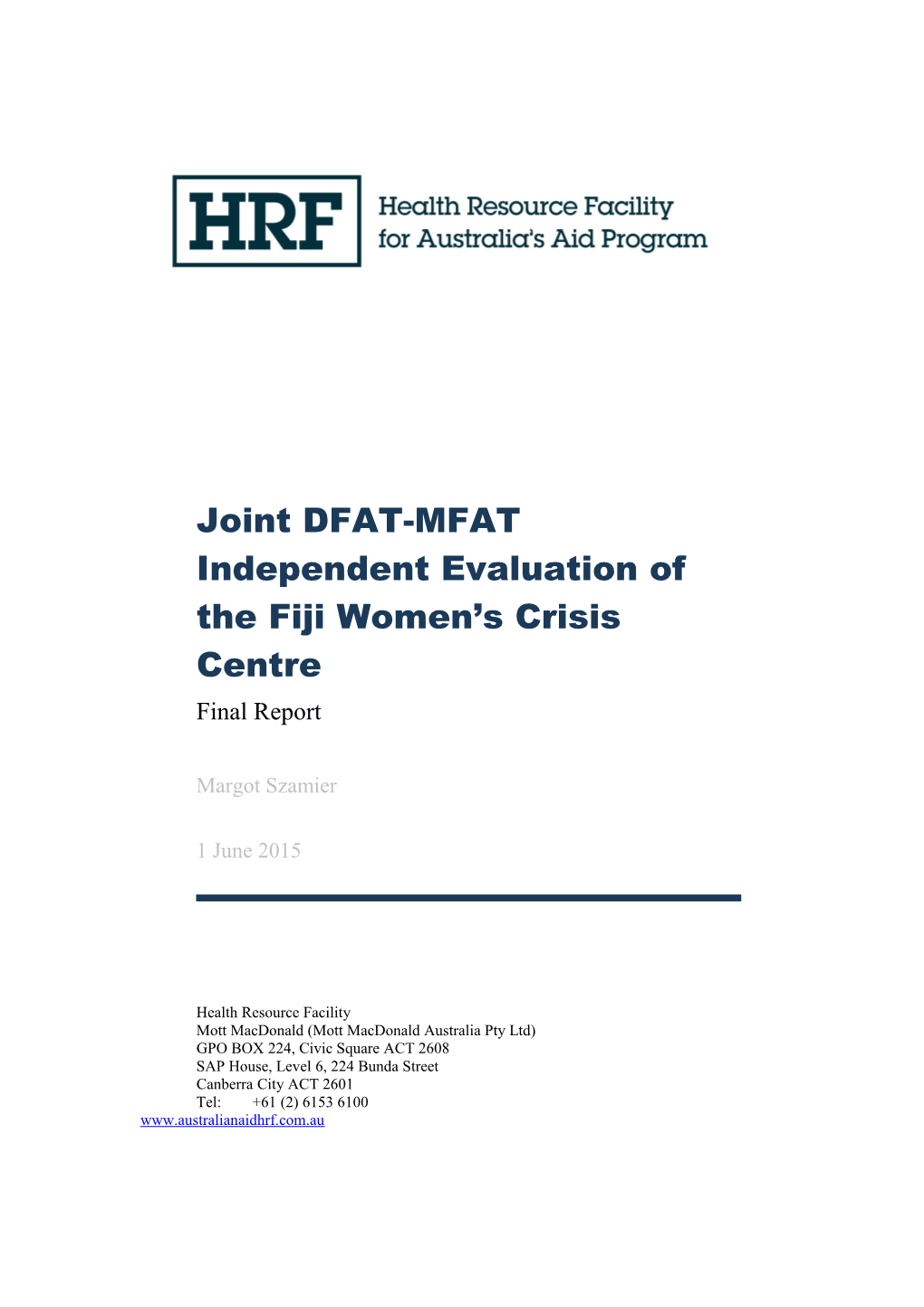 Joint DFAT-MFAT Independent Evaluation of the Fiji Women S Crisis Centre